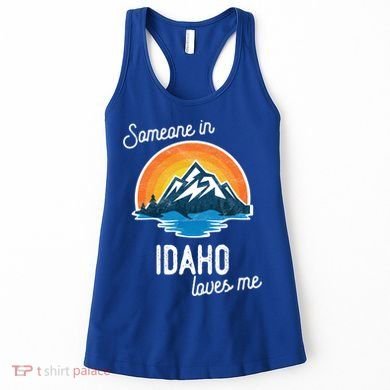 Someone In Idaho Loves Me Great Gift Women's Tank Top