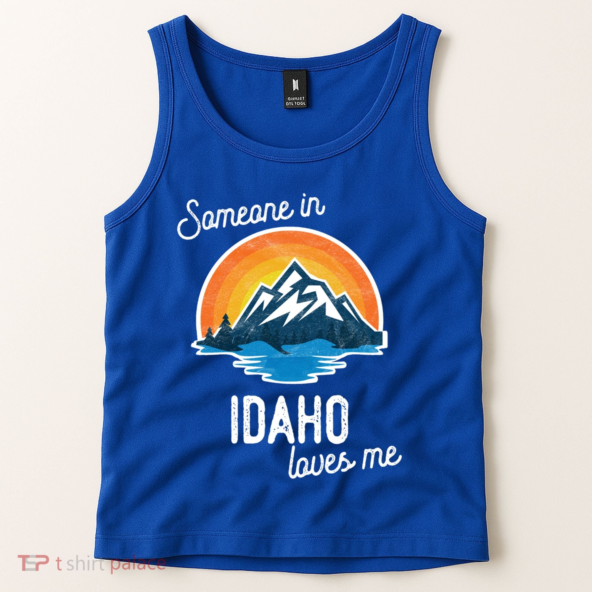 Someone In Idaho Loves Me Great Gift Tank Top