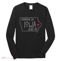 Someone In Iowa Loves Me Long Sleeve Shirt thumb 0