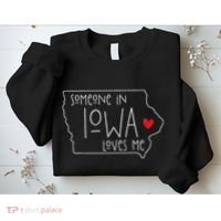 Someone In Iowa Loves Me Sweatshirt thumb 2