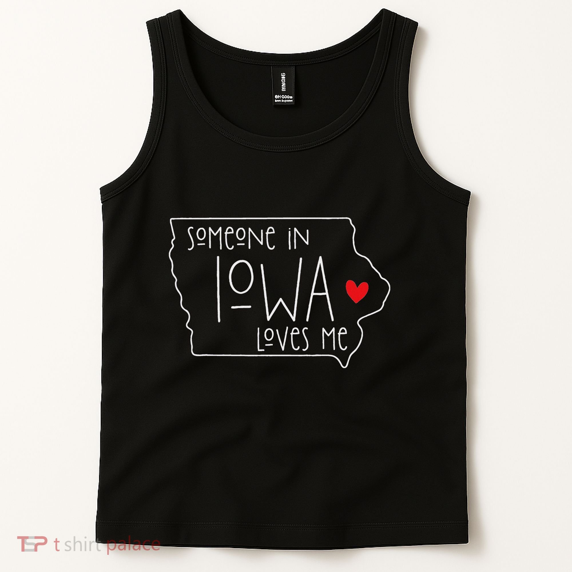 Someone In Iowa Loves Me Tank Top