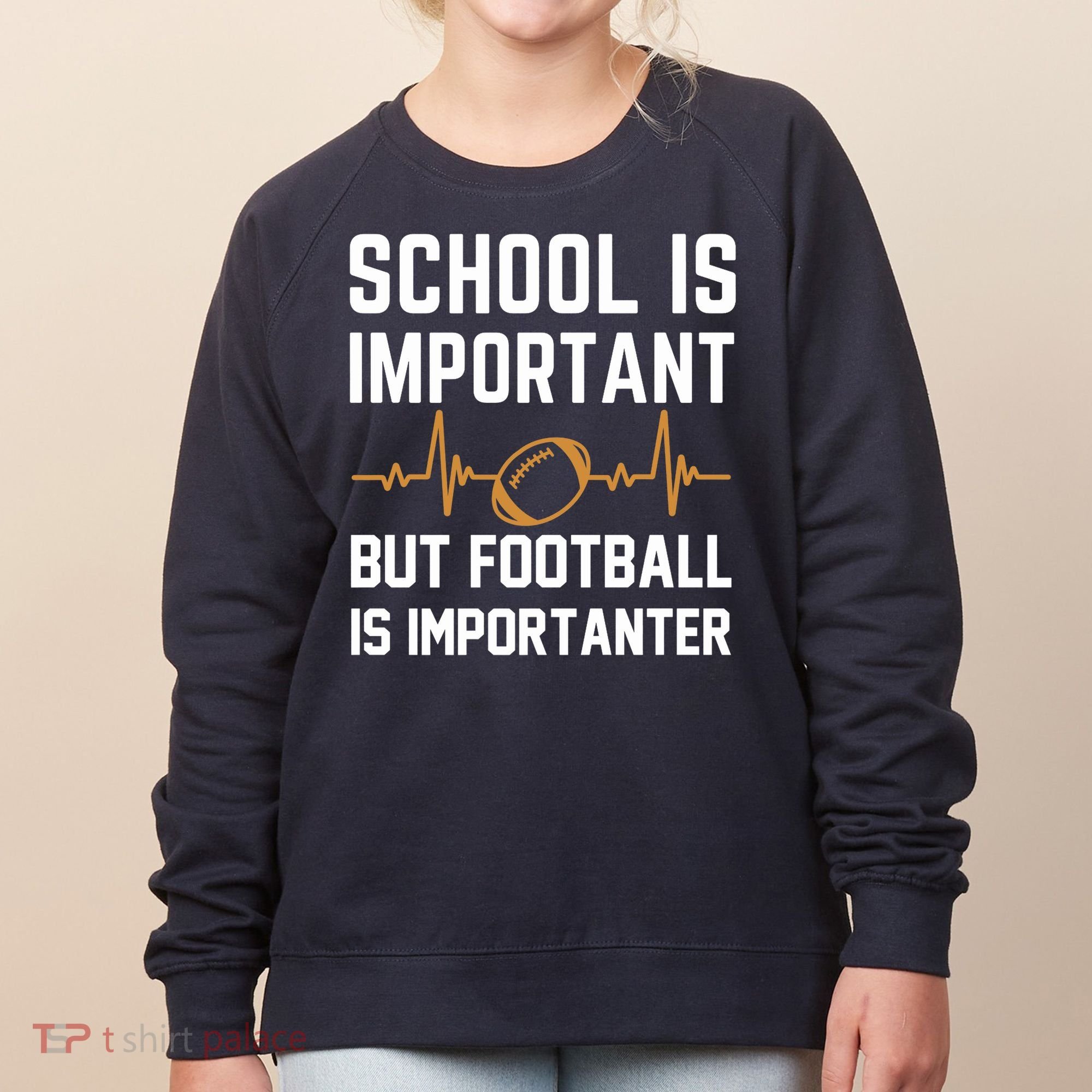 school is important but football is importanter lineman Premium Women's Sweatshirt