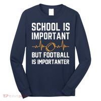 school is important but football is importanter lineman Premium Long Sleeve Shirt thumb 0
