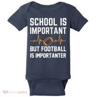 school is important but football is importanter lineman Premium Baby Bodysuit thumb 0
