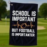 school is important but football is importanter lineman Premium Golf Towel thumb 1