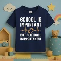 school is important but football is importanter lineman Premium Toddler T-Shirt thumb 3
