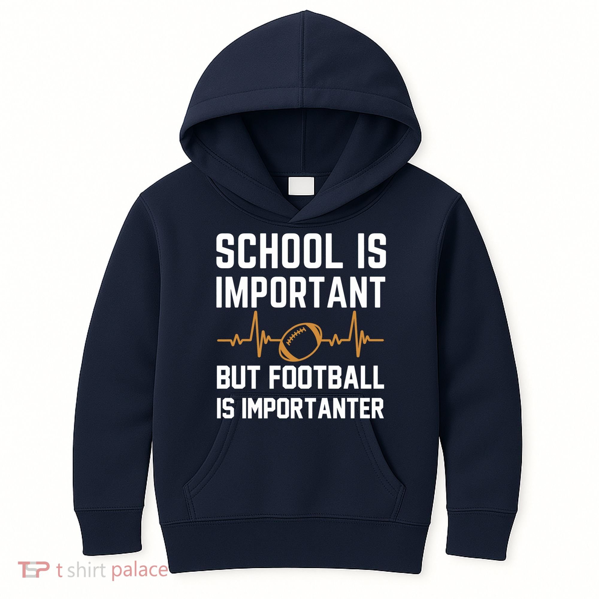 school is important but football is importanter lineman Premium Kids Hoodie