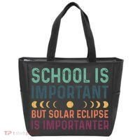 School Is Important But Solar Eclipse Is Importanter Tote Bag thumb 0