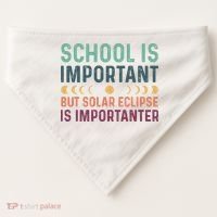 School Is Important But Solar Eclipse Is Importanter USA-Made Doggie Bandana thumb 0