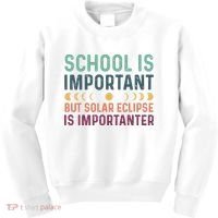 School Is Important But Solar Eclipse Is Importanter Kids Sweatshirt thumb 0