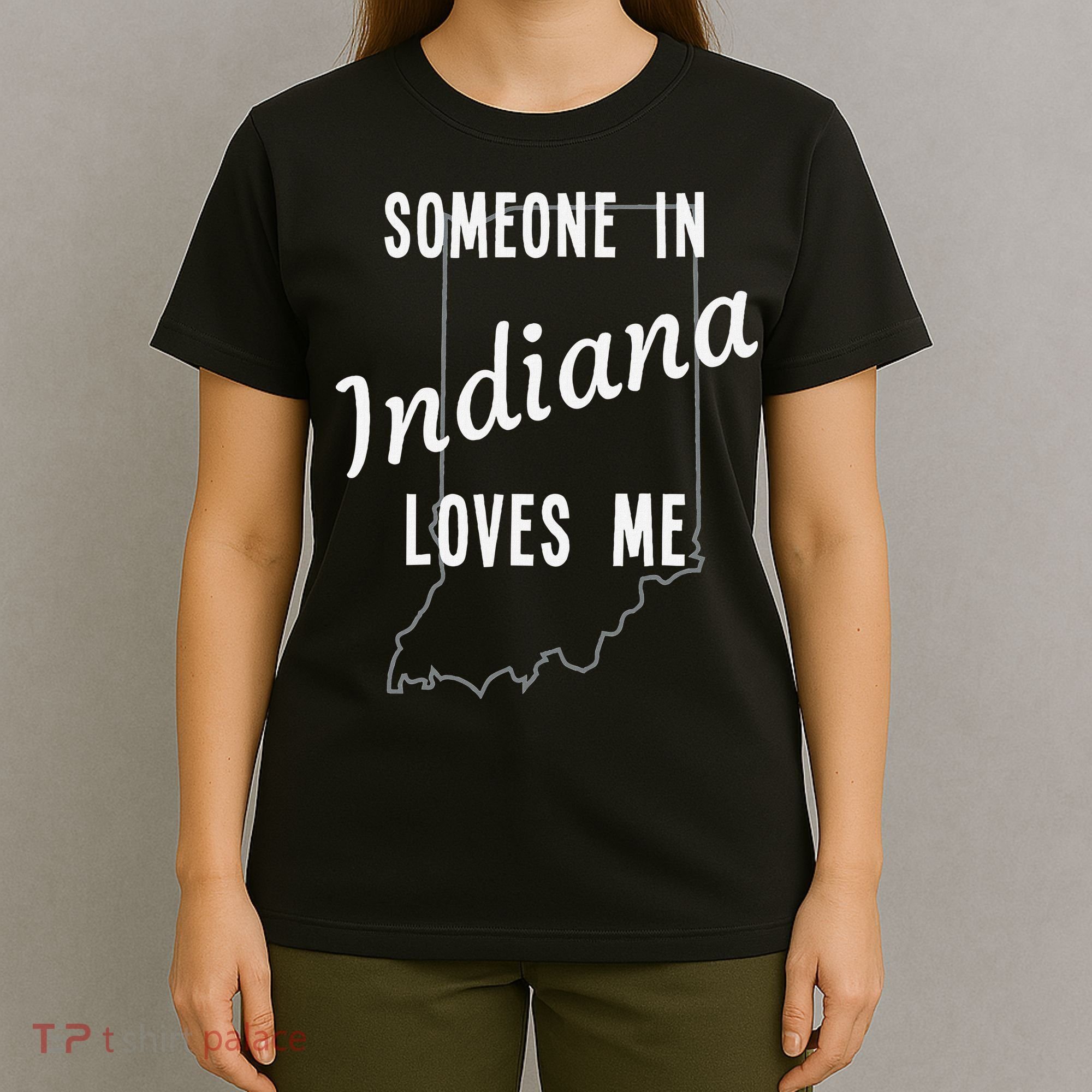Someone In Indiana Loves Me State Map Silhouette T-Shirt