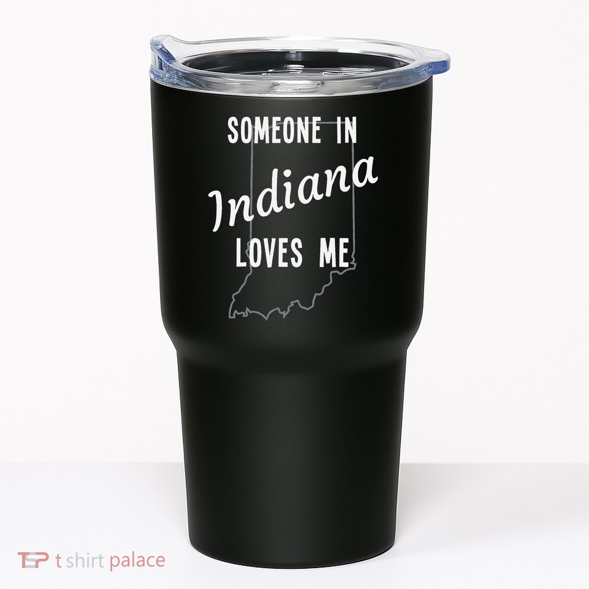 Someone In Indiana Loves Me State Map Silhouette Tumbler