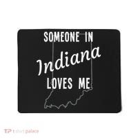 Someone In Indiana Loves Me State Map Silhouette Mousepad thumb 0