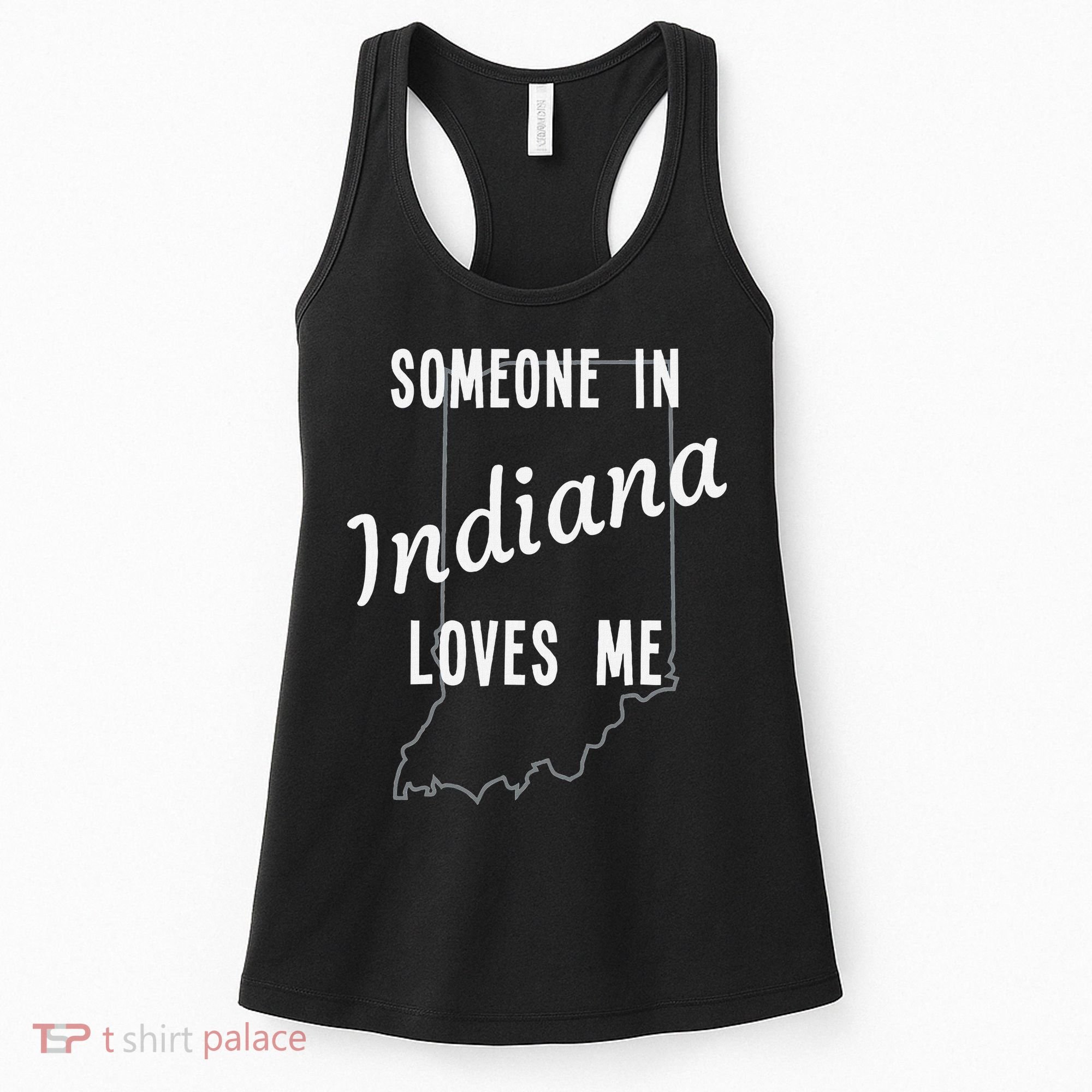 Someone In Indiana Loves Me State Map Silhouette Women's Tank Top