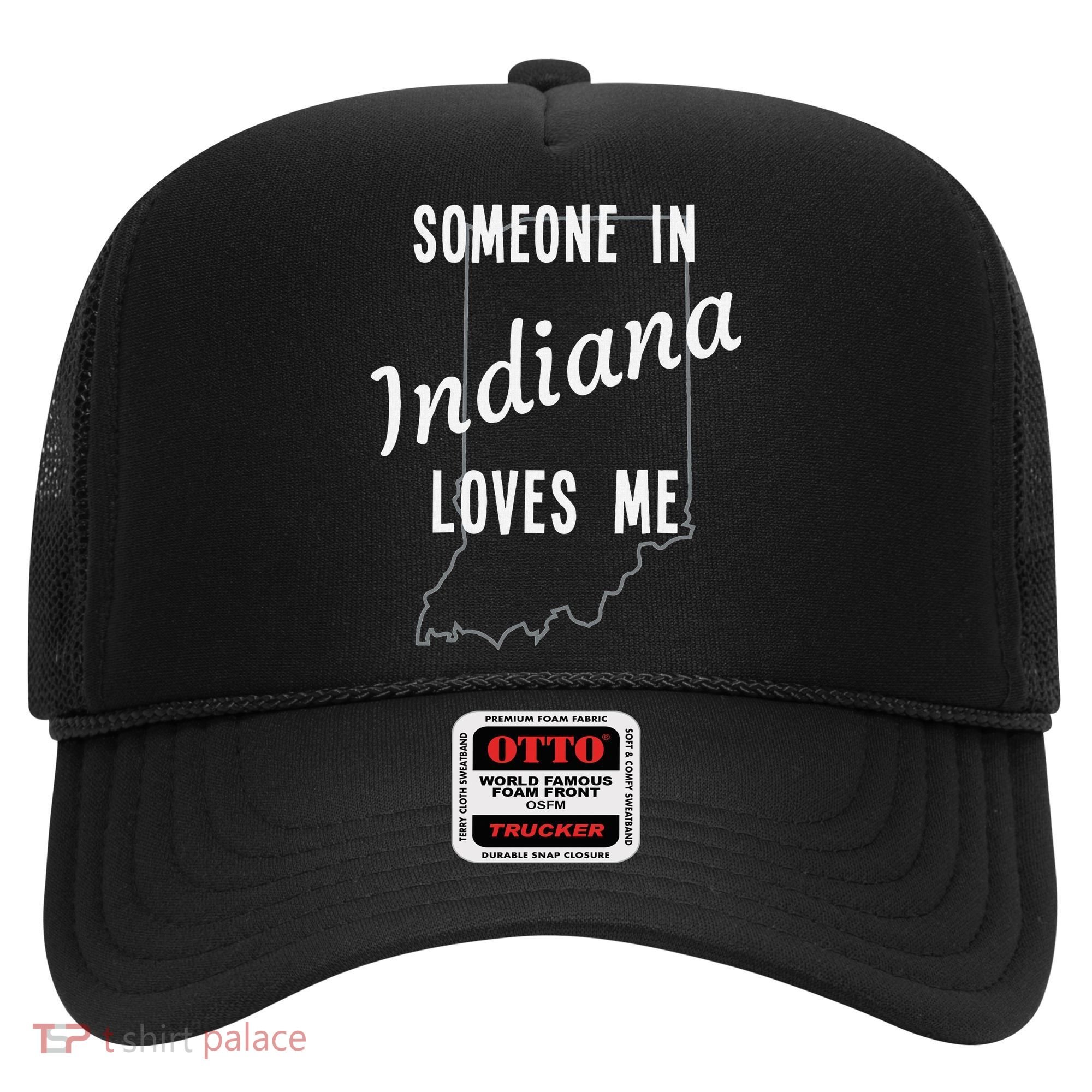 Someone In Indiana Loves Me State Map Silhouette Hat