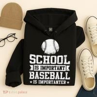 School Is Important But Baseball Is Importanter Funny Hoodie thumb 4