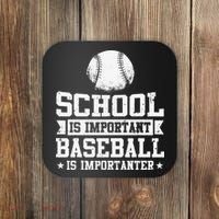 School Is Important But Baseball Is Importanter Funny Coaster thumb 0