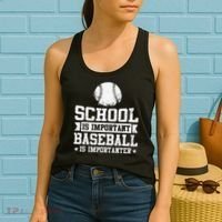 School Is Important But Baseball Is Importanter Funny Women's Tank Top thumb 2