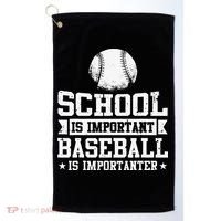 School Is Important But Baseball Is Importanter Funny Golf Towel thumb 0