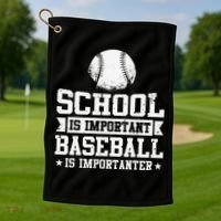 School Is Important But Baseball Is Importanter Funny Golf Towel thumb 1