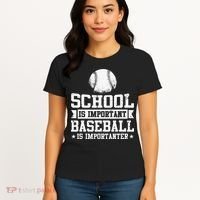 School Is Important But Baseball Is Importanter Funny Women's T-Shirt thumb 4
