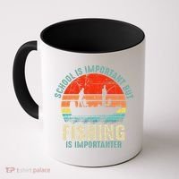 School Is Important But Fishing Is Importanter Coffee Mug thumb 0