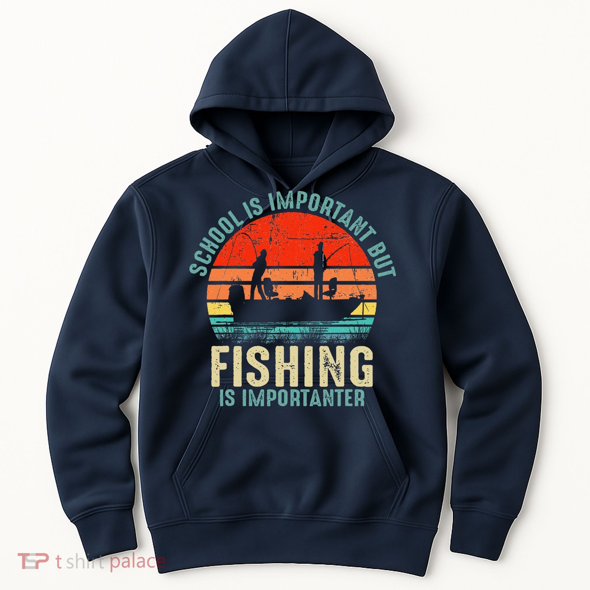 School Is Important But Fishing Is Importanter Hoodie