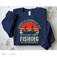 School Is Important But Fishing Is Importanter Sweatshirt thumb 2