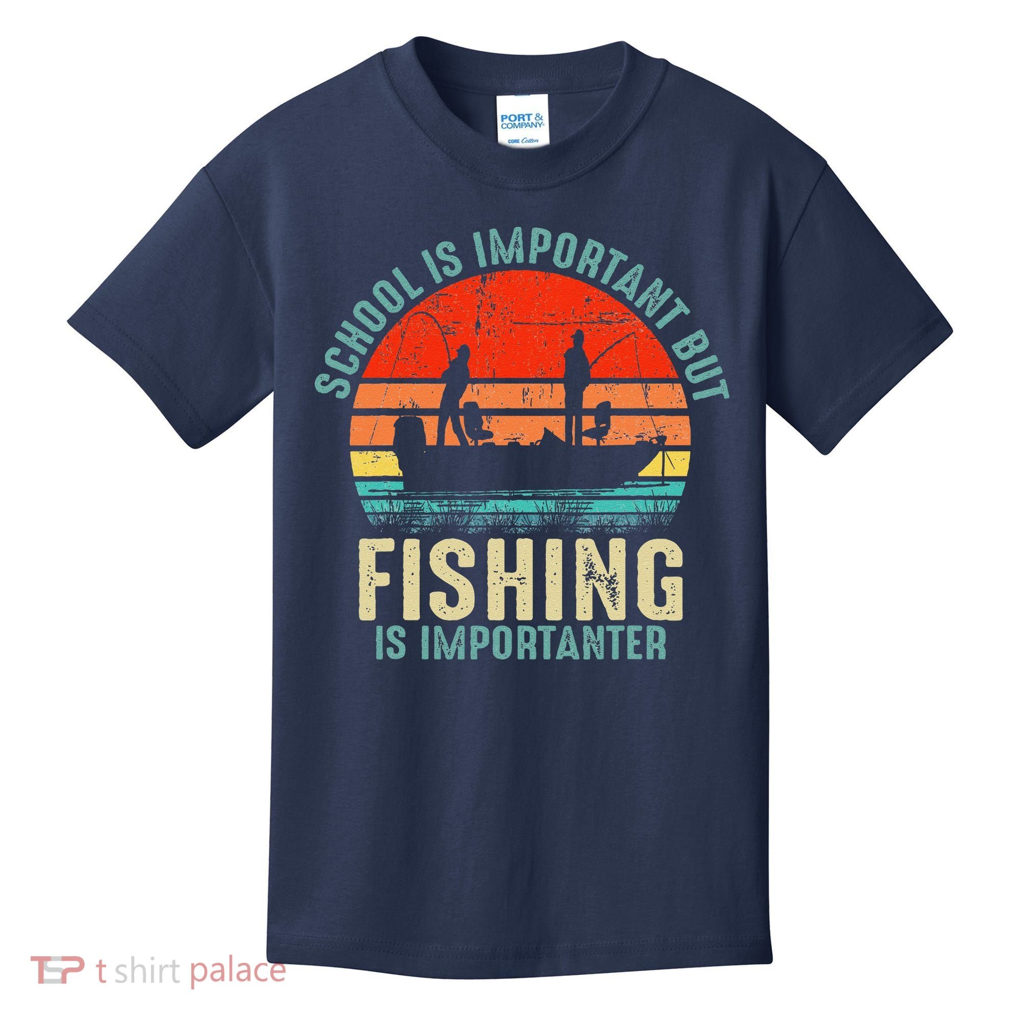 School Is Important But Fishing Is Importanter Kids T-Shirt