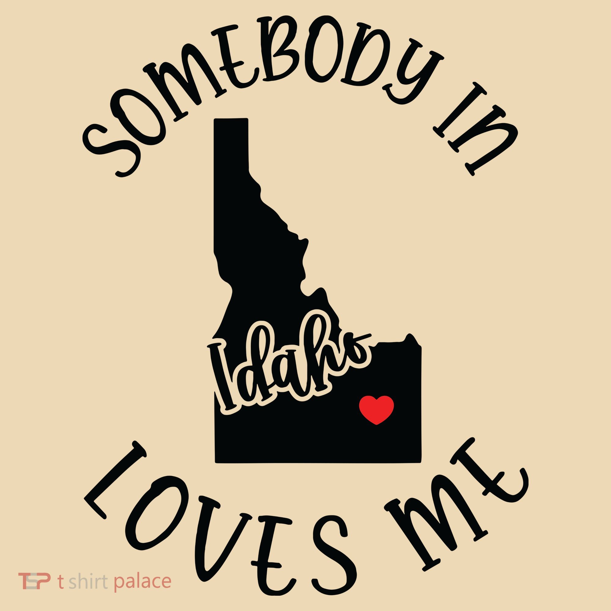Somebody In Idaho Loves Me Tote Bag