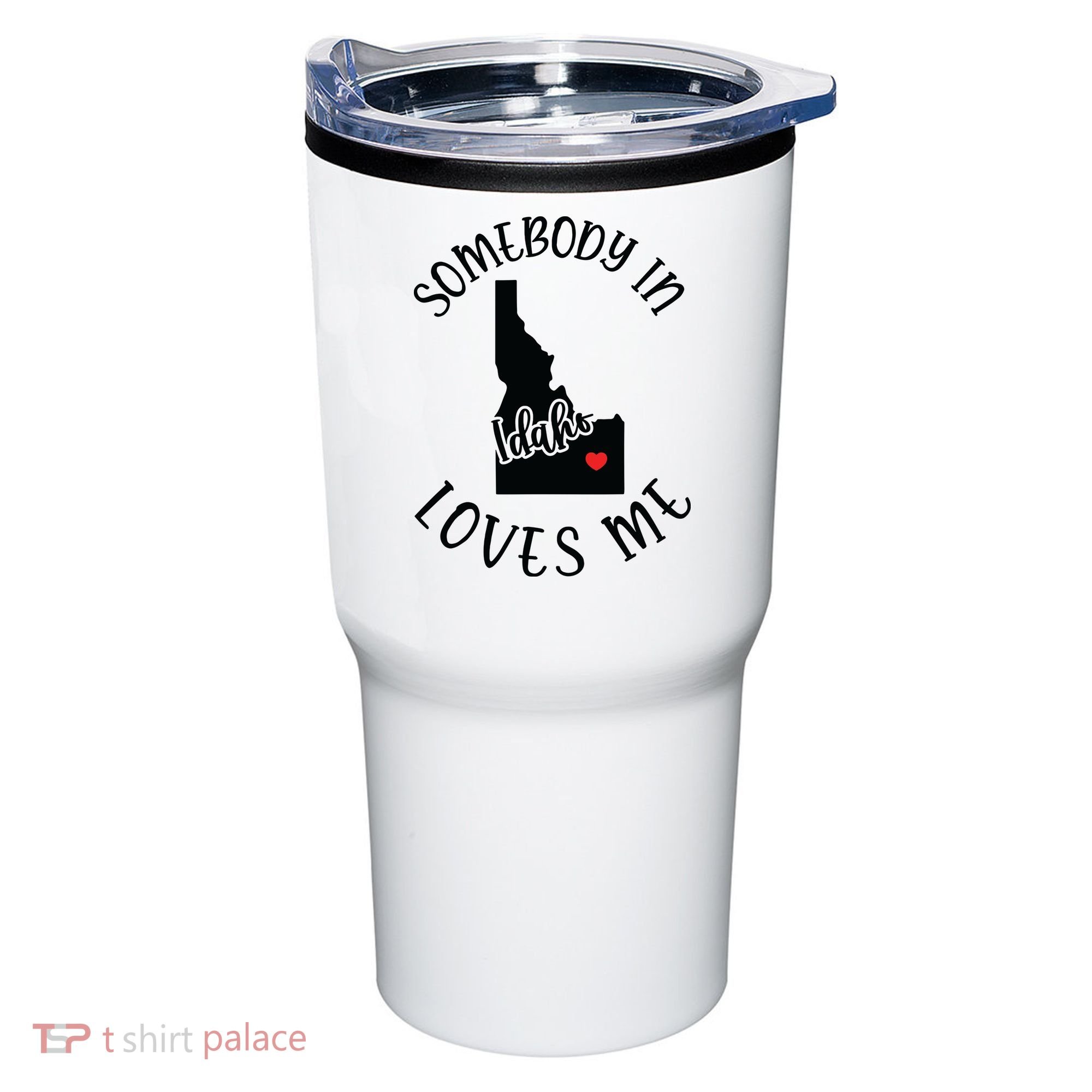 Somebody In Idaho Loves Me Tumbler