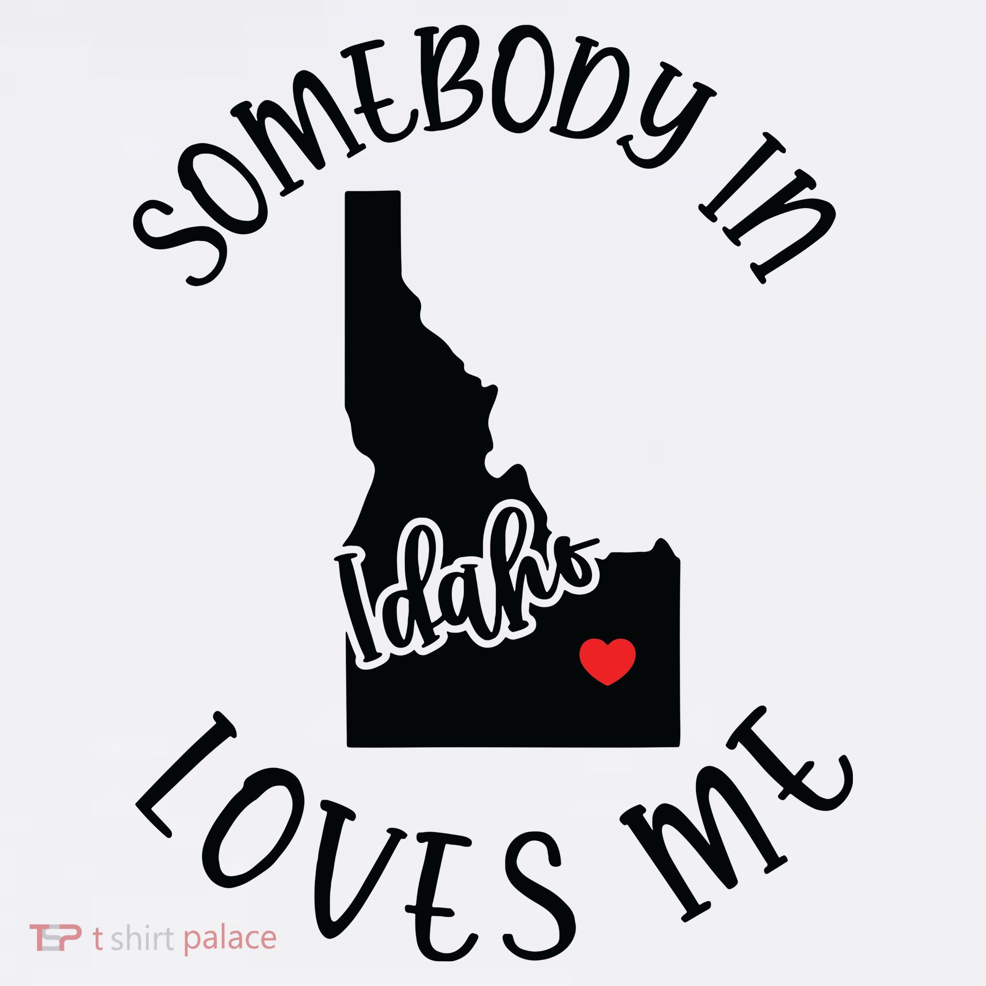 Somebody In Idaho Loves Me Women's Tank Top