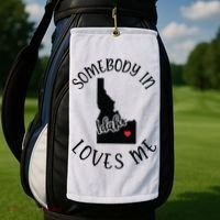 Somebody In Idaho Loves Me Golf Towel thumb 2