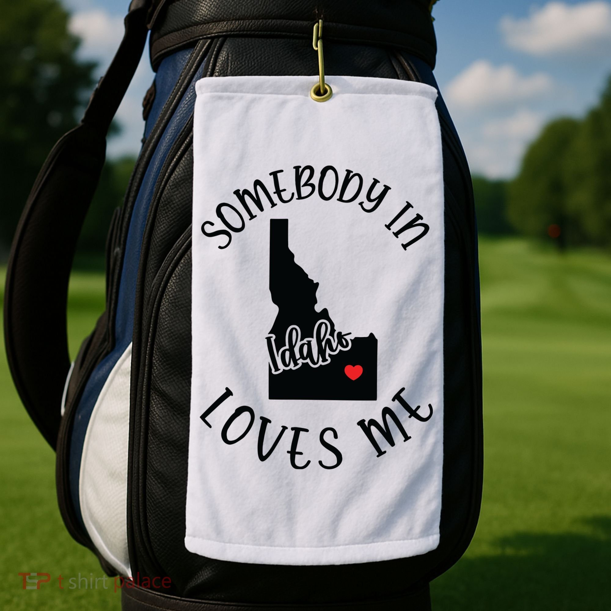 Somebody In Idaho Loves Me Golf Towel