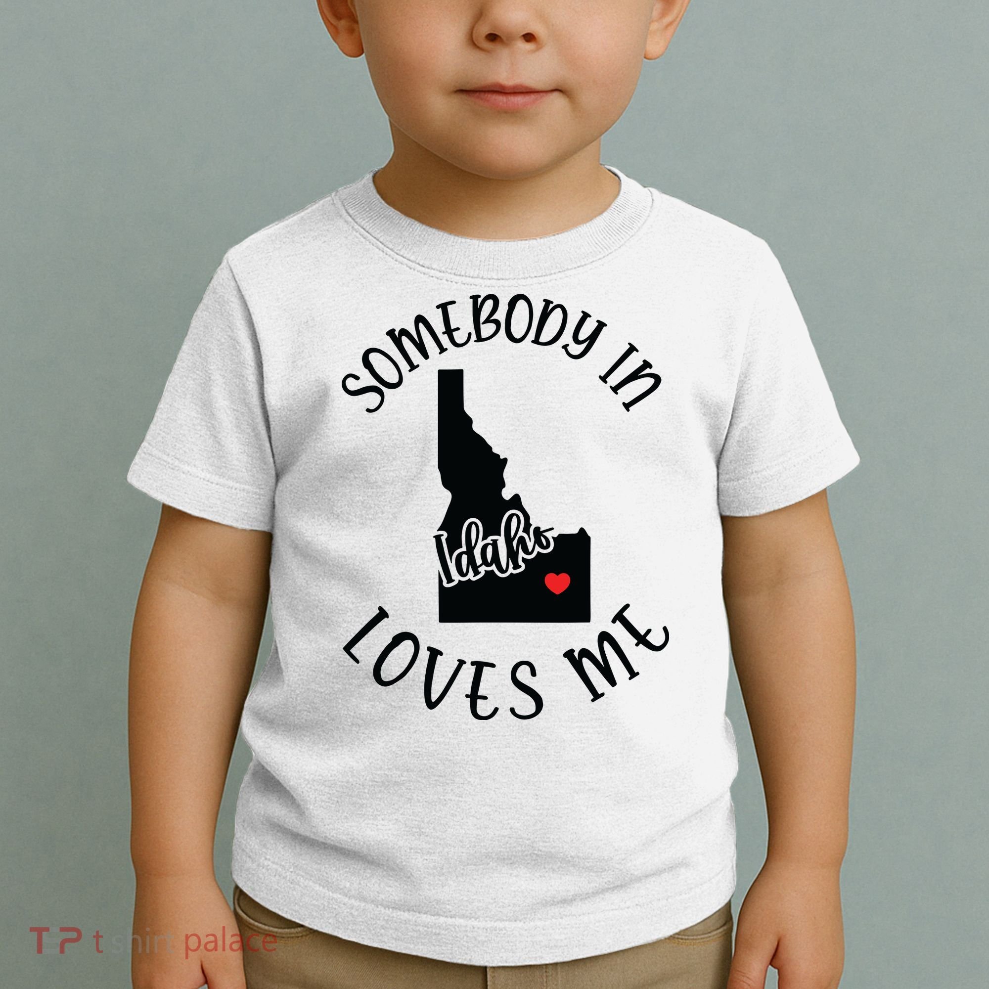 Somebody In Idaho Loves Me Toddler T-Shirt
