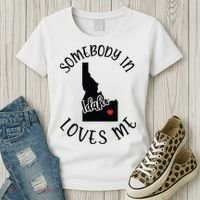 Somebody In Idaho Loves Me Women's T-Shirt thumb 3