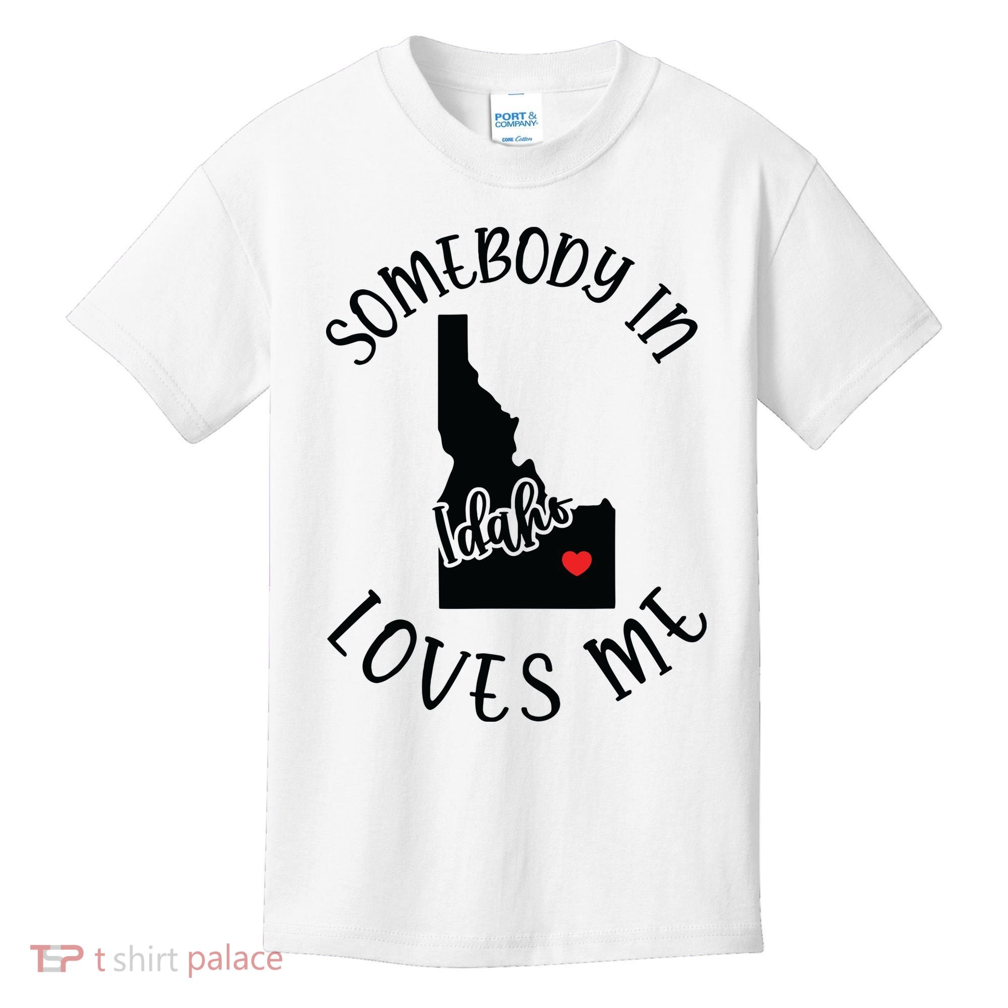 Somebody In Idaho Loves Me Kids T-Shirt