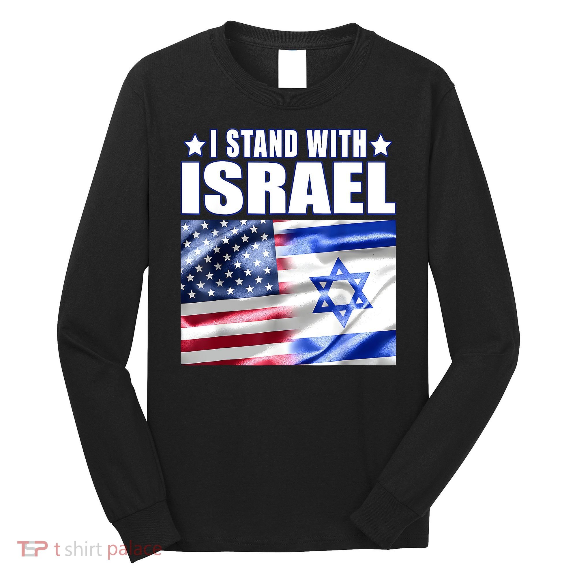 Support Israel I Stand With Israel Us Israel Flag Combined Long Sleeve Shirt