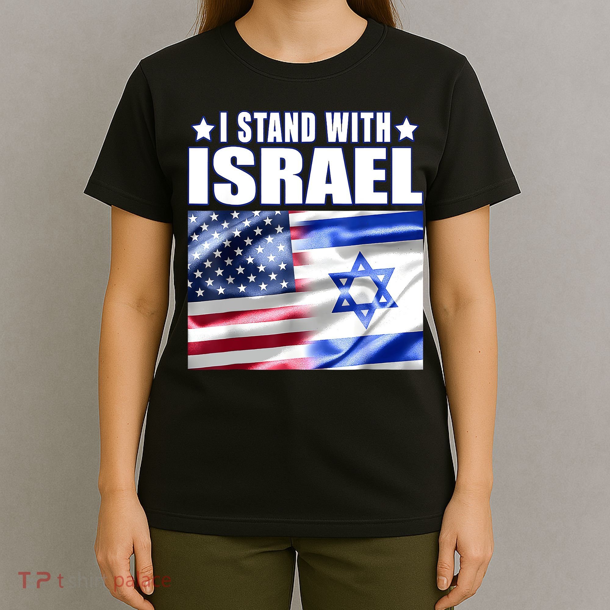 Support Israel I Stand With Israel Us Israel Flag Combined T-Shirt