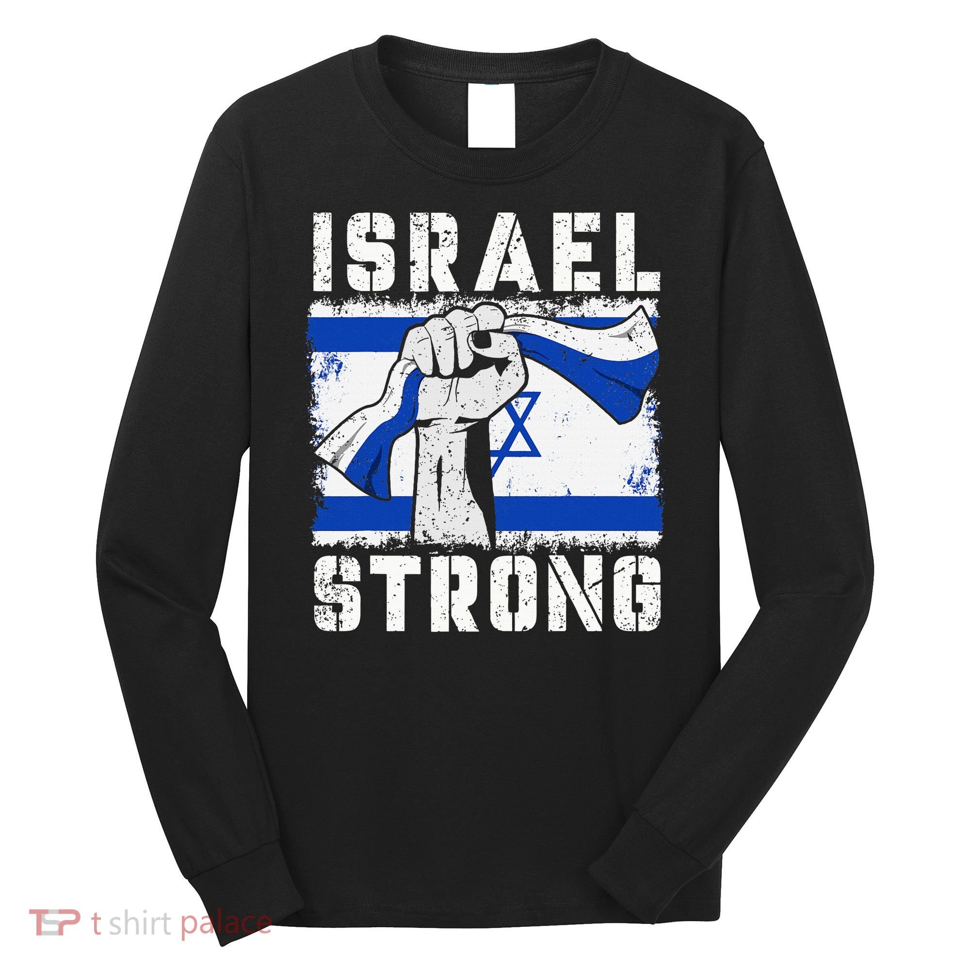Support Israel I Stand With Israel Pray For Israel Long Sleeve Shirt