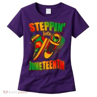 Steppin Into Juneteenth Sneaker Gym Shoes Celebrate Juneteenth Women's T-Shirt