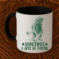 Sometimes I Just Be Fartin Coffee Mug thumb 2