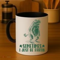 Sometimes I Just Be Fartin Coffee Mug thumb 4