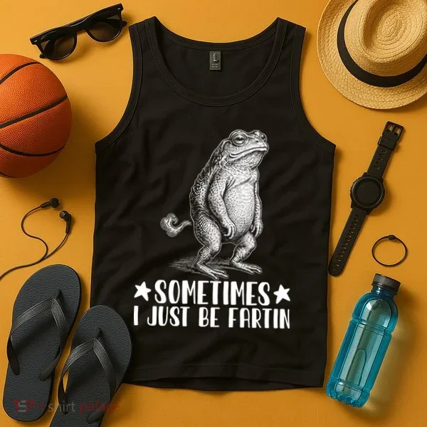 Sometimes I Just Be Fartin Tank Top