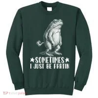 Sometimes I Just Be Fartin Sweatshirt thumb 0