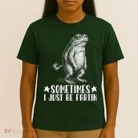 Sometimes I Just Be Fartin T-Shirt thumb 4
