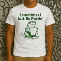 Sometimes I Just Be Fartin Funny Frog T-Shirt thumb 3