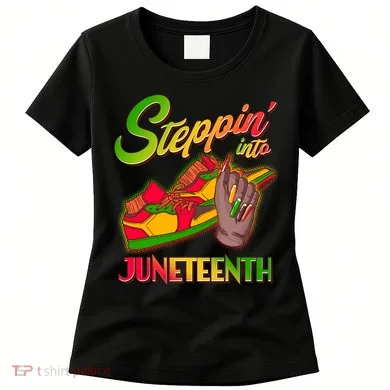 Steppin Into Juneteenth Women's T-Shirt