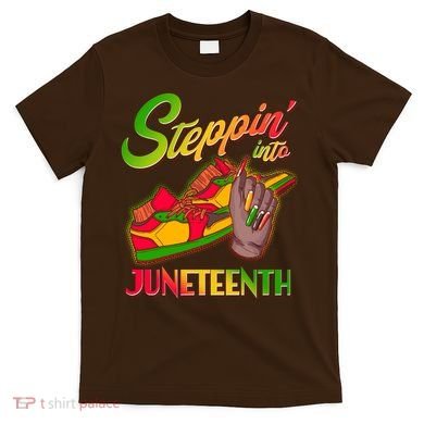 Steppin Into Juneteenth T-Shirt