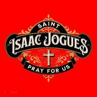 St Isaac Jogues Catholic Confirmation Jesuit French Saints Santa Hat thumb 1